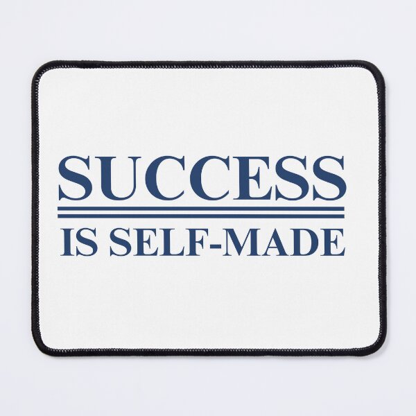 Item preview, SUCCESS IS SELF-MADE  designed and sold by lioxma.