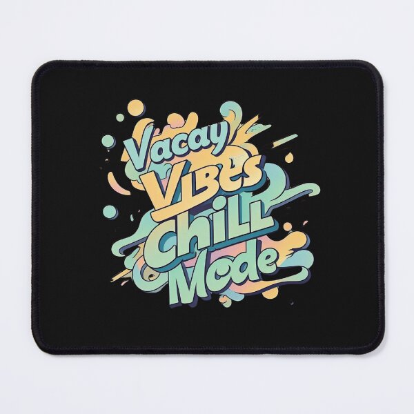 Item preview, Vacay Vibes - Chill Mode. Vacation, Sun, Sand and Happy Vibes. designed and sold by GEM STYLE.