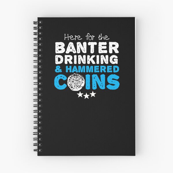 Item preview, Funny metal detecting gift, here for the banter, drinking and hammered coins designed and sold by DiggerGifts4U.