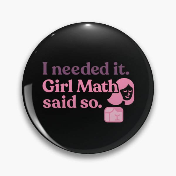 Item preview, I Needed It. Girl Math Said So. – Funny Shopping Logic Tee designed and sold by ALITOPRINCE.