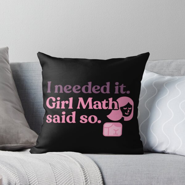 Item preview, I Needed It. Girl Math Said So. – Funny Shopping Logic Tee designed and sold by ALITOPRINCE.