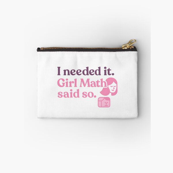 Item preview, I Needed It. Girl Math Said So. – Funny Shopping Logic Tee designed and sold by ALITOPRINCE.