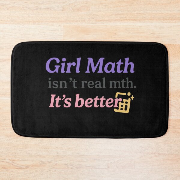 Item preview, Girl Math Isn’t Real Math. It’s Better. – Bold Trendy Tee designed and sold by ALITOPRINCE.