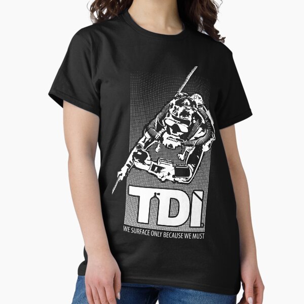 Item preview, Technical Diving International (TDI) - We Surface Only Because We Must designed and sold by Shop-TDI.