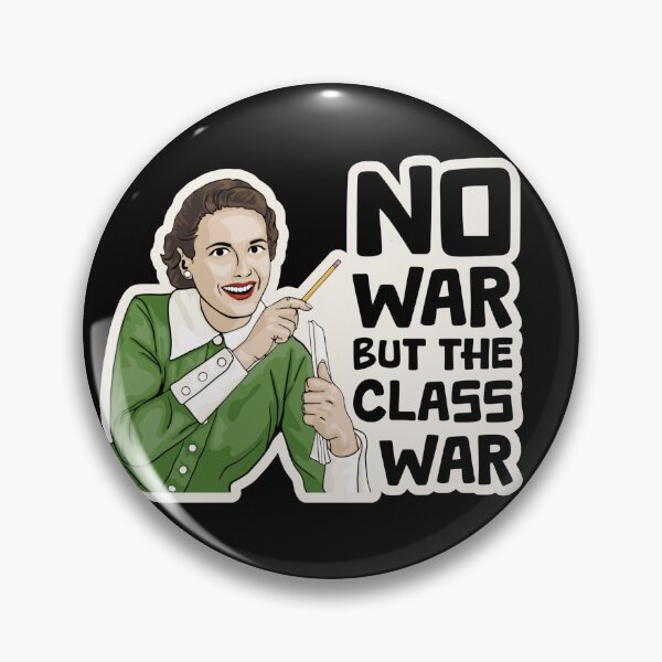 Item preview, Retro Style No War But The Class War designed and sold by Unhinged Heather.