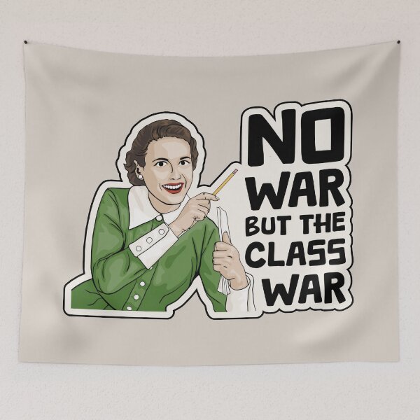 Item preview, Retro Style No War But The Class War designed and sold by Unhinged Heather.