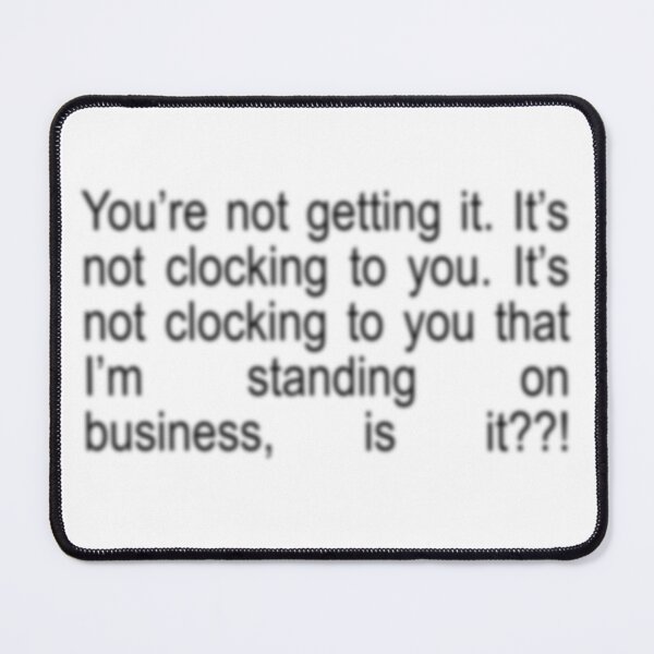 Item preview, its not clocking to you designed and sold by omgfather.