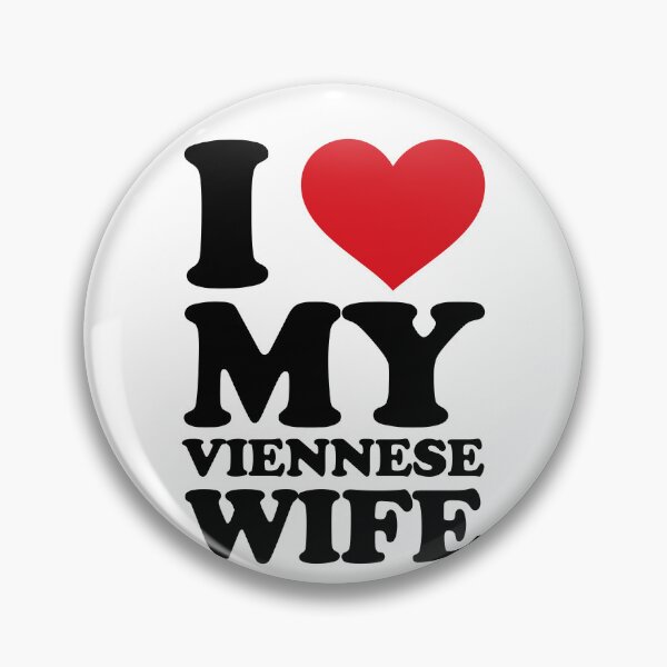 Item preview, I ❤️ My Viennese Wife – Cute Love Text Design designed and sold by EmeraldeaArt.