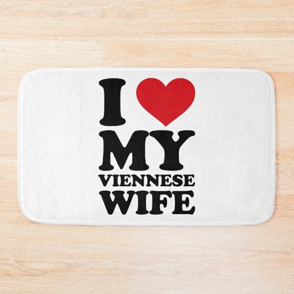 Item preview, I ❤️ My Viennese Wife – Cute Love Text Design designed and sold by EmeraldeaArt.