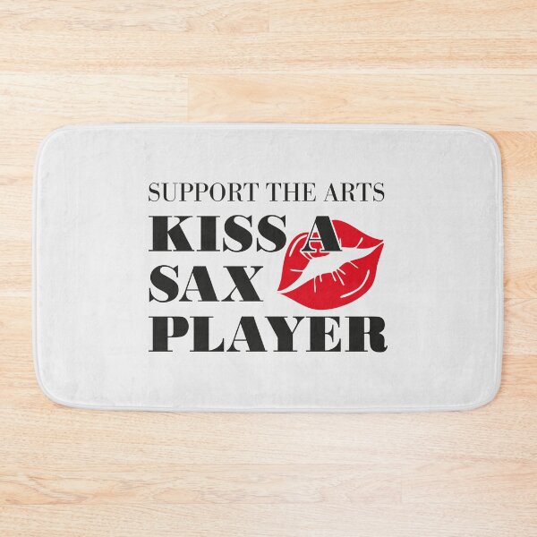 Item preview, Support The Arts Kiss A Saxophone Player Funny Jazz designed and sold by paulo silveira.
