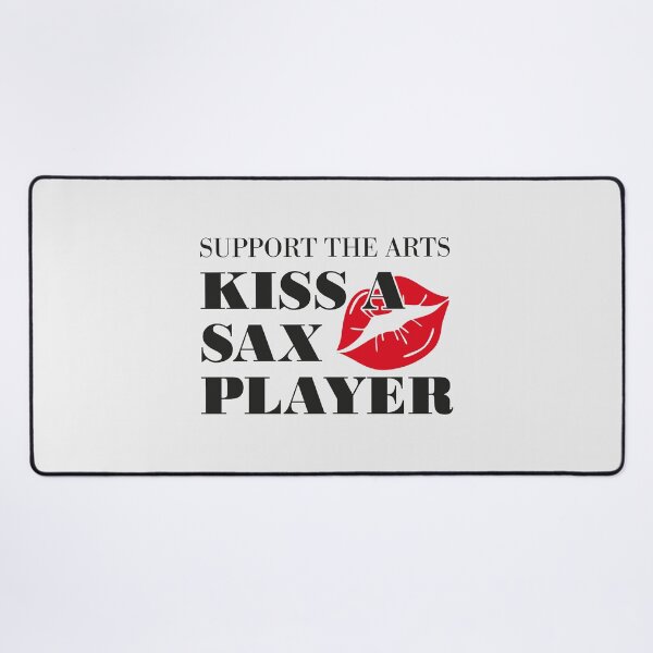 Item preview, Support The Arts Kiss A Saxophone Player Funny Jazz designed and sold by paulo silveira.