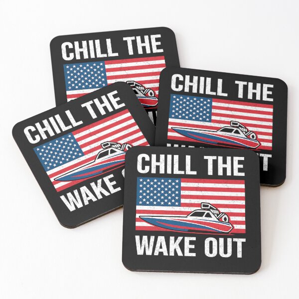 Item preview, Chill the Wake Out Funny Patriotic Drag Boat Racing designed and sold by CarantinedChaos.