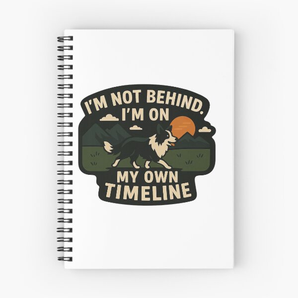 Item preview, Border Collie Inspirational Quote – "I'm on My Own Timeline" designed and sold by Krystian Zielinski.