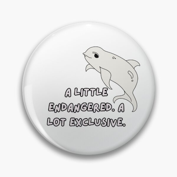 Item preview, A Little Endangered. A Lot Exclusive - Cute Vaquita Conservation Quote designed and sold by The Sticker Cove.