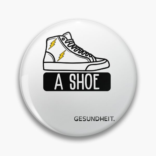 Item preview, A Shoe Gesundheit designed and sold by newbyventures.