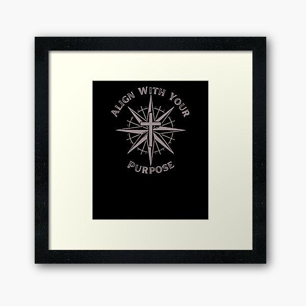 Item preview, Align With Your Purpose designed and sold by DesignsByDinger.
