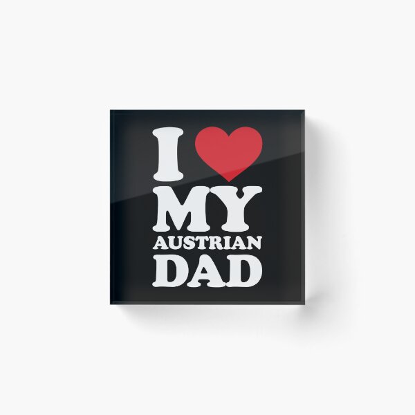Item preview, I ❤️ My Austrian Dad – Sweet Family Love white Design designed and sold by EmeraldeaArt.