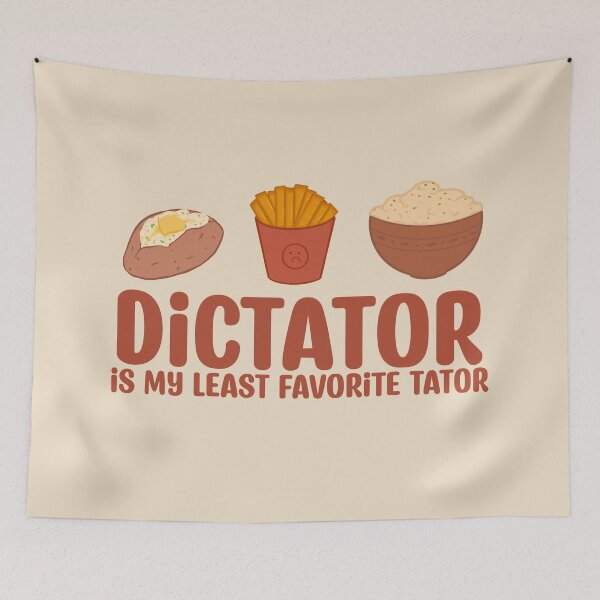 Item preview, Least Favorite Tator is a Dictator designed and sold by Inkwork Crypt.