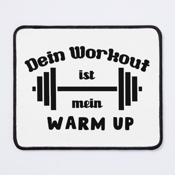 Item preview, Your workout is my warmup designed and sold by Jendrik1507.