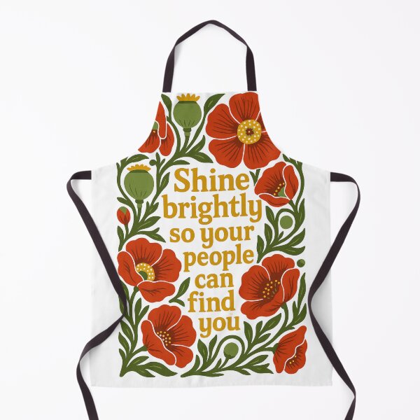 Item preview, Shine Brightly So Your People Can Find You – Blooming Courage Series designed and sold by OpenArt.