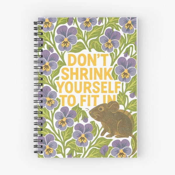 Item preview, Don’t Shrink Yourself to Fit In – Blooming Courage Series designed and sold by OpenArt.