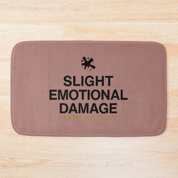 Item preview, Slight Emotional Damage designed and sold by mindyourco.
