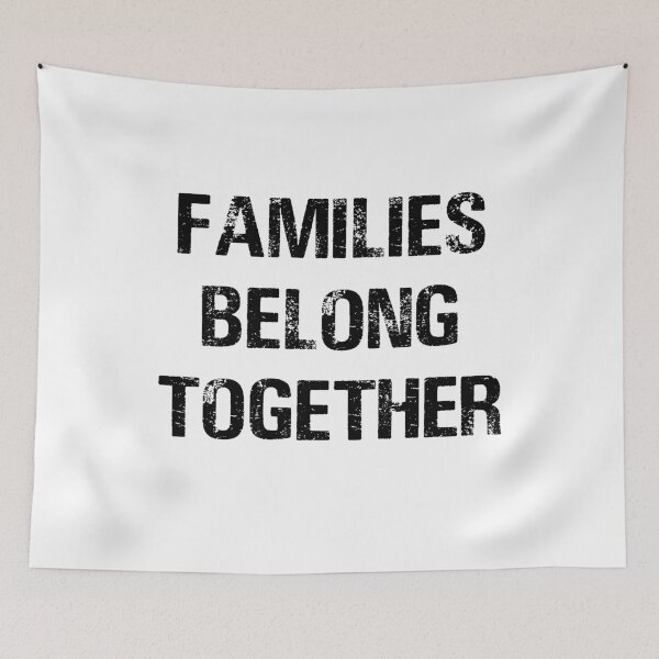 Item preview, Families Belong Together-The U.S. Immigration Debate-Stop Separating Families designed and sold by Al Collections.