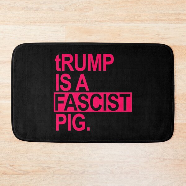 Item preview, trump is a fascist pig - Hot Pink 1 designed and sold by Thelittlelord.