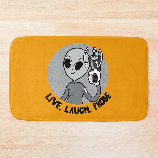 Item preview, "Live, Laugh, Probe" designed and sold by Legion of the Unexplainables.