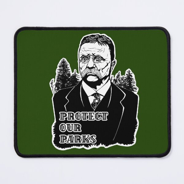 Item preview, Protect Our Parks - Teddy Roosevelt designed and sold by Rustburn.