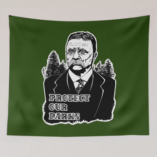 Item preview, Protect Our Parks - Teddy Roosevelt designed and sold by Rustburn.