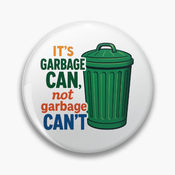 Item preview, It's garbage CAN... designed and sold by AKNinetyDesigns.