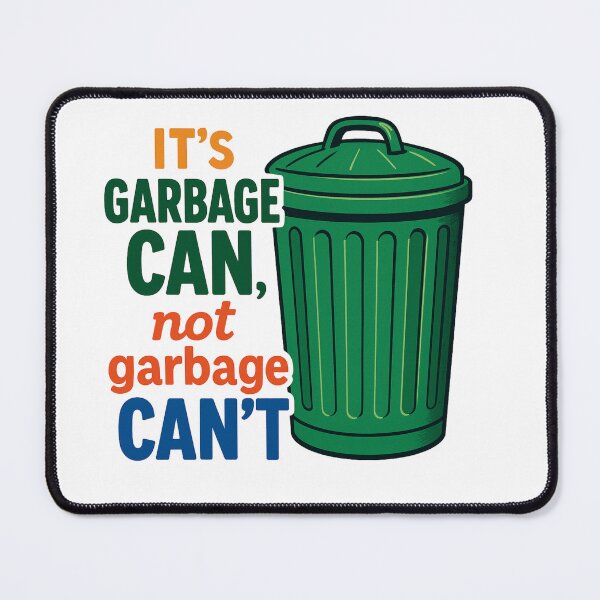 Item preview, It's garbage CAN... designed and sold by AKNinetyDesigns.