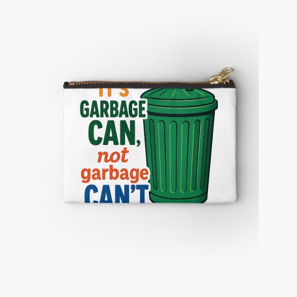 Item preview, It's garbage CAN... designed and sold by AKNinetyDesigns.