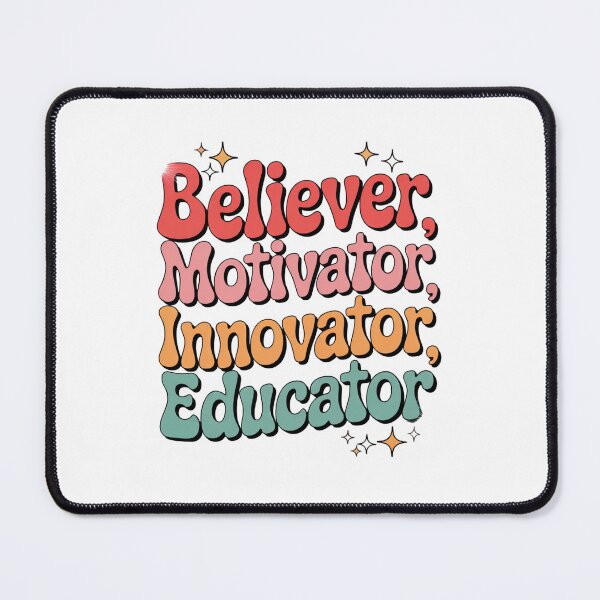 Item preview, Believer, Motivator, Innovator, Educator – Inspiring Teacher Quote designed and sold by artcultreone.