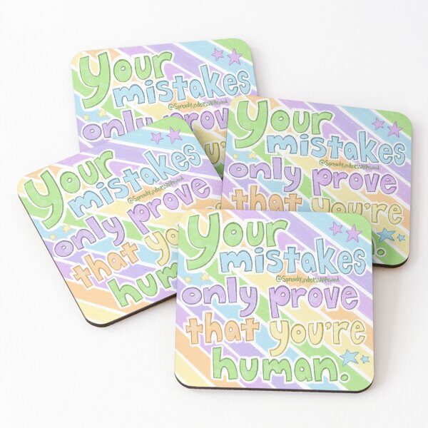 Item preview, Your Mistakes Only Prove That You’re Human designed and sold by SpreadKindness1.