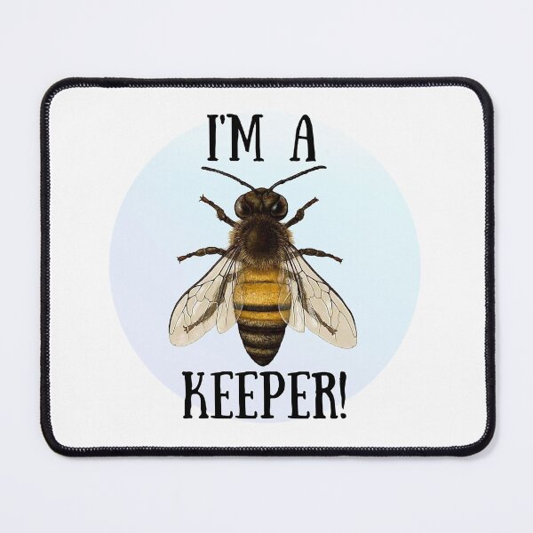 Item preview, I'm a Keeper! Gift for Beekeepers the Planet Over designed and sold by SSustainable.