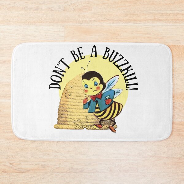 Item preview, Don't Be A Buzzkill! Gift for Beekeepers and Bee Lovers the Planet Over designed and sold by SSustainable.