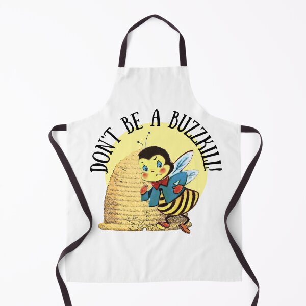 Item preview, Don't Be A Buzzkill! Gift for Beekeepers and Bee Lovers the Planet Over designed and sold by SSustainable.