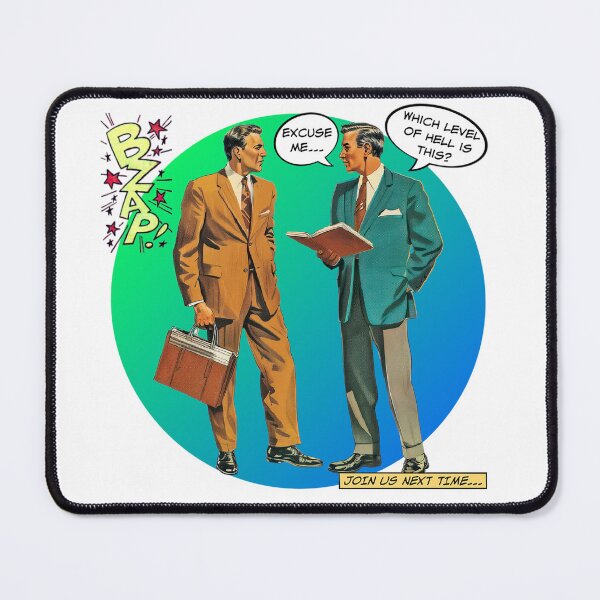 Item preview, Excuse Me...Which Level of Hell Is This? - Office Humor designed and sold by SSustainable.