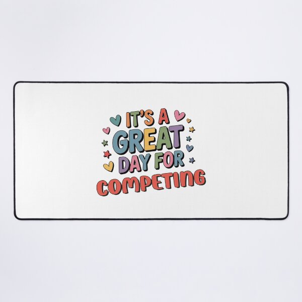 Item preview, It's a Great Day for Competing - Funny Competing Lover designed and sold by Watsonarts.
