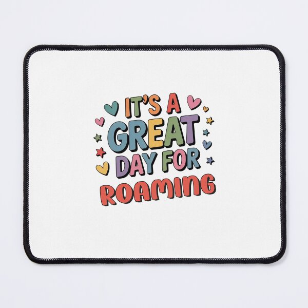 Item preview, It's a Great Day for Roaming - Funny Roaming Lover designed and sold by Watsonarts.