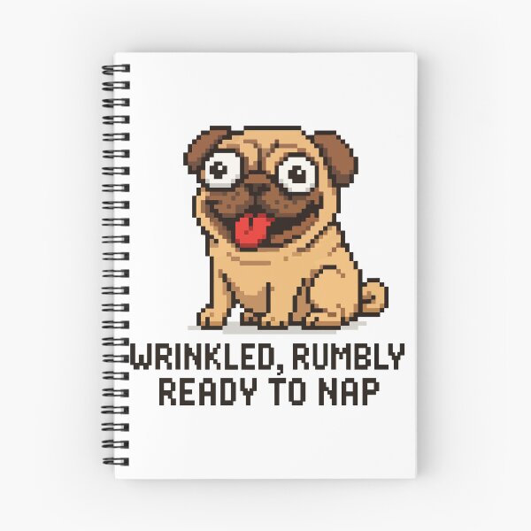 Item preview, Wrinkled, Rumbly, Ready to Nap – Pixel Pug Design designed and sold by NaturePixel.