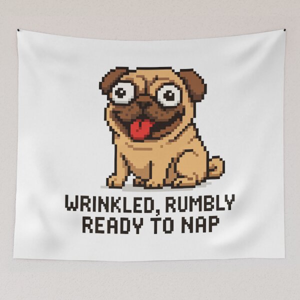 Item preview, Wrinkled, Rumbly, Ready to Nap – Pixel Pug Design designed and sold by NaturePixel.
