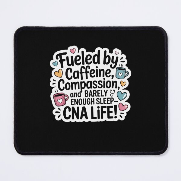 Item preview, CNA Life Fueled by Caffeine Compassion Funny Nurse Quote designed and sold by MagicSD Designs.