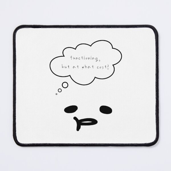 Item preview, Maybe Tomorrow – Functioning, But at What Cost? ( White / Transparent ) designed and sold by mintmono-studio.