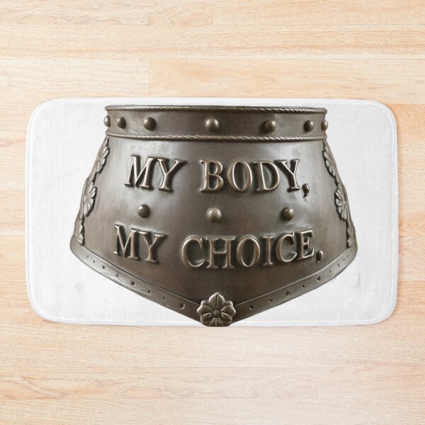 Item preview, My Body, My Choice – Ironclad Rebellion designed and sold by KoliBabb.