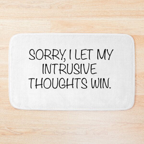 Item preview, Intrusive Thoughts designed and sold by IntrusiveThoughts.