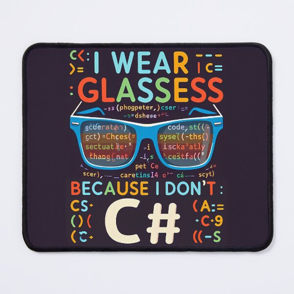 Item preview, I wear Glasses because I don't C#, typography designed and sold by maxmaj.