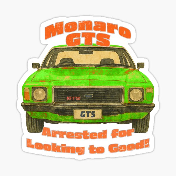 Item preview, Monaro GTS HQ Front View – Arrested for Looking Too Good designed and sold by Michael van der Hoorn.